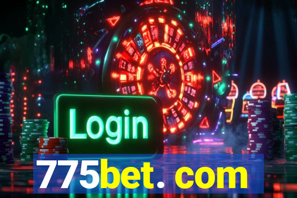 775bet. com